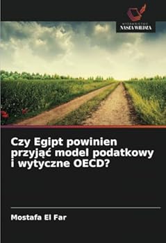 Paperback Czy Egipt powinien przyjąc model podatkowy i wytyczne OECD? [Polish] Book