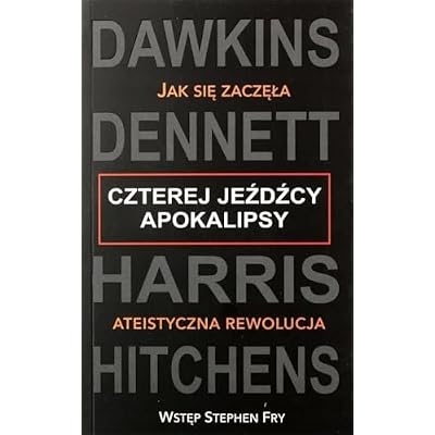 Czterej jeźdźcy apokalipsy Jak się zaczęła ateistyczna rewolucja