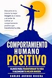 COMPORTAMIENTO HUMANO: POSITIVO