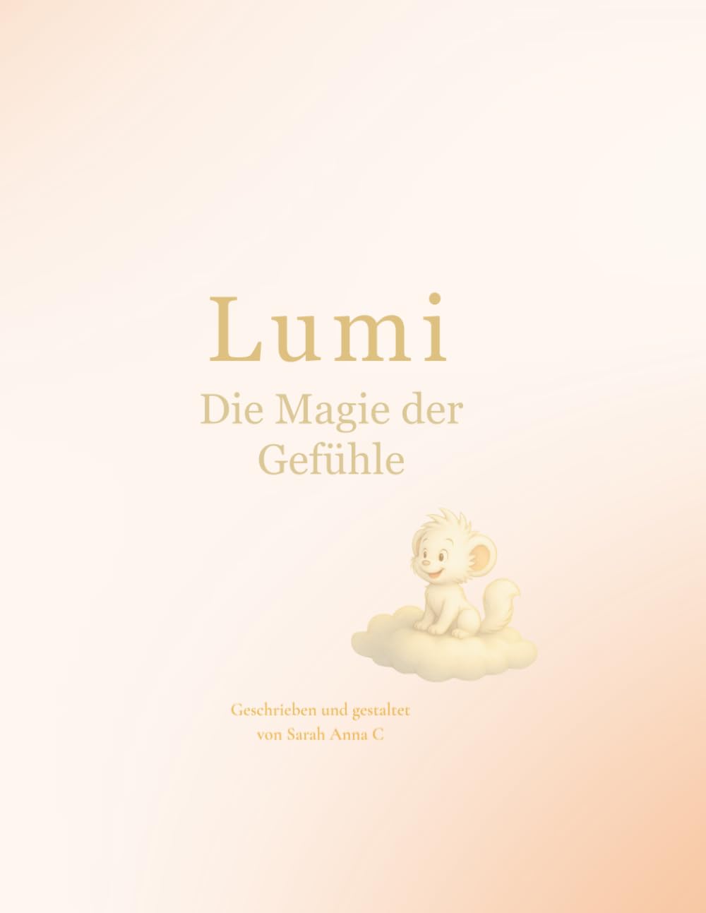 LUMI - Die Magie der Gefühle: Eine Reise durch Mut, Angst und Freude