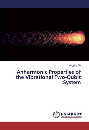 Anharmonic Properties of the Vibrational Two-Qubit System