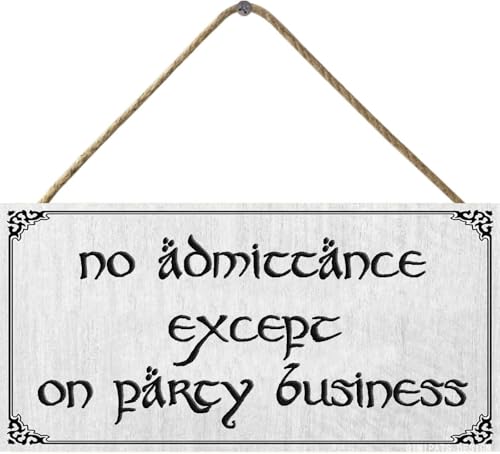 GIMIPATS Wood Hanging Sign No Admittance Except On Party Business Stained 6inx12in Lord The Rings...