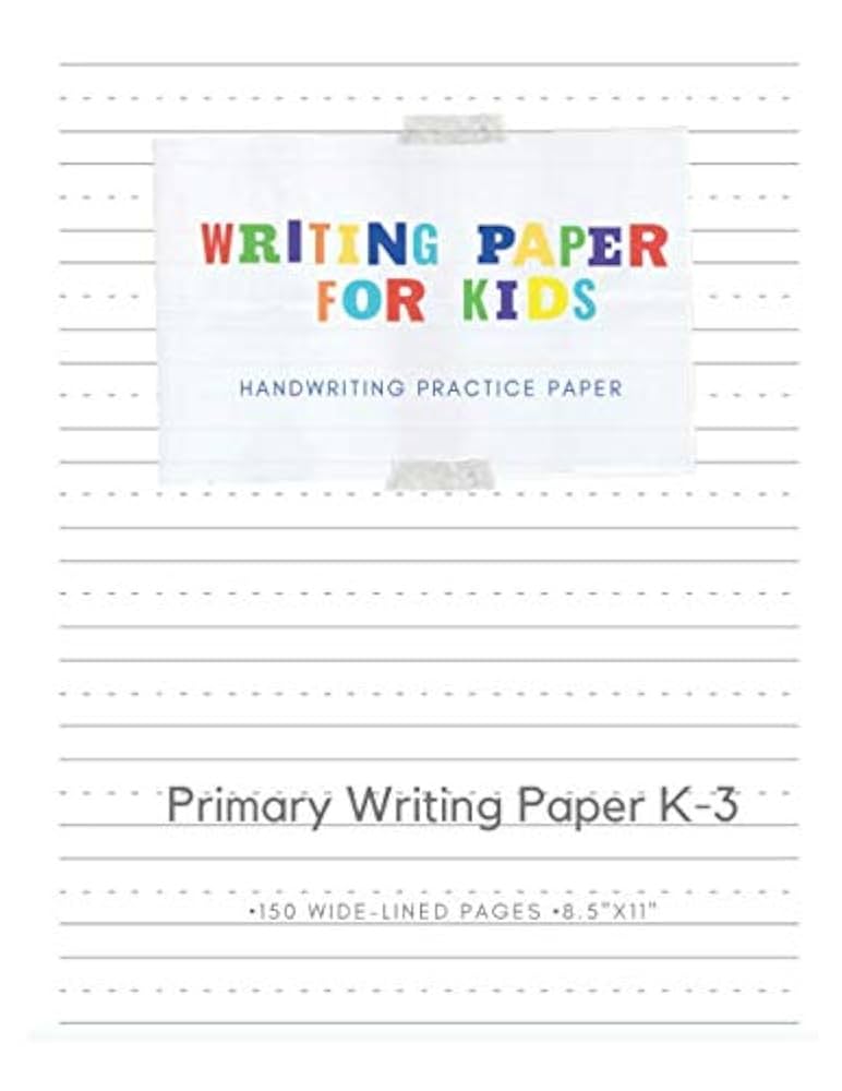 writing-paper-for-kids-handwriting-practice-paper-grades-kindergarten-3-primary-writing-paper-150-wide-lined-pages-8-5x11-hannigan-agatha-9798645781156-amazon-com-books for Free Primary Writing Paper Printable Writing Paper For Kids | Handwriting Practice Paper | Grades Kindergarten - 3: Primary Writing Paper | 150 Wide-Lined Pages, 8.5x11”: Hannigan, Agatha: 9798645781156: Amazon.com: Books for Free Primary Writing Paper Printable