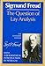 The Question of Lay Analysis: (The Standard Edition)