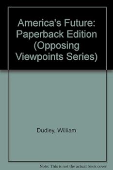 Paperback America's Future (Opposing Viewpoints) Book