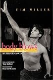Body Blows: Six Performances (Living Out: Gay and Lesbian Autobiographies)