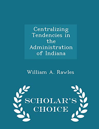 Centralizing Tendencies in the Administration o... 1298249449 Book Cover