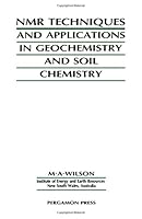 N M R Techniques and Applications in Geochemistry and Soil Chemistry 0080348521 Book Cover