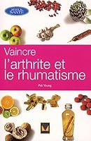 Vaincre l'arthrite et le rhumatisme 2895231680 Book Cover