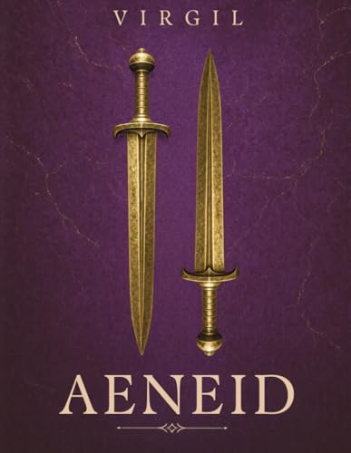 THE AENEID - Epic Poem: Complete Text with Introductions to