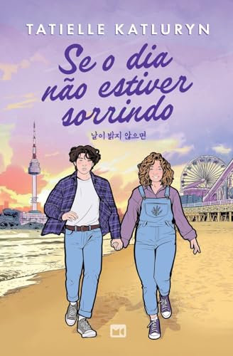 Se o dia não estiver sorrindo ― Romance inspirado em k-dramas, com marca-página, foto 1