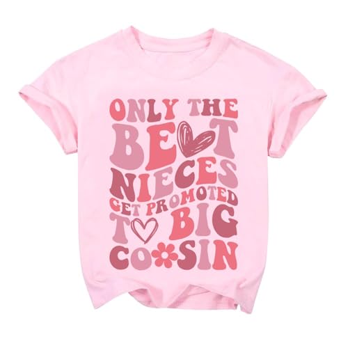 PNORATM Cousin Crew Shirts Toddler Only The Best Nieces Get Promoted to Big Cousin T-Shirt Summer Short Sleeve Tops Pink