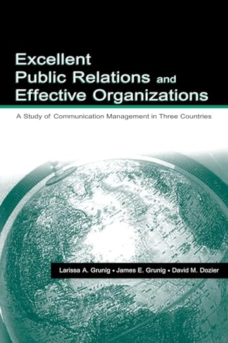 Excellent Public Relations and Effective Organizations (Routledge Communication Series)