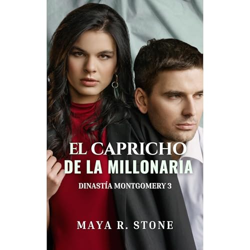 El capricho de la millonaria. Dinast&iacute;a Montgomery 3 Audiolibro Por Maya R. Stone arte de portada
