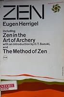 ZEN. Including Zen in the art of archery, and The method of Zen B000CRYWO6 Book Cover