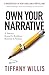 Own Your Narrative: A Journey Rooted In Resilience, Restored In Purpose