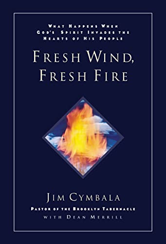 Fuego vivo, viento fresco: Lo que sucede cuando el Espíritu de Dios invade el corazón de su pueblo (Spanish Edition)