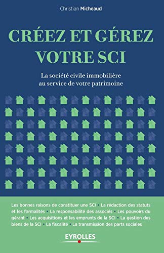 Télécharger Créez et gérez votre SCI: La société civile immobilière au service de votre patrimoine. PDF Ebook En Ligne