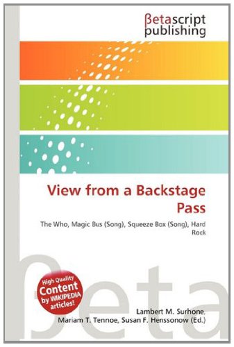  View from a Backstage Pass: The Who, Magic Bus (Song), Squeeze Box (Song), Hard Rock