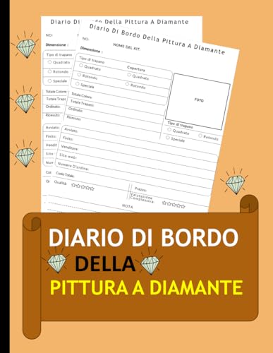 Diario Di Bordo Della Pittura A Diamante: Tracker per progetti di pittura a diamante Formato 8,5 x 11 pollici con 120 pagine.