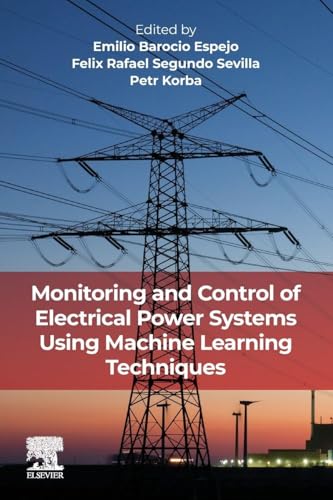 Monitoring and Control of Electrical Power Systems Using Machine Learning Techniques view 2