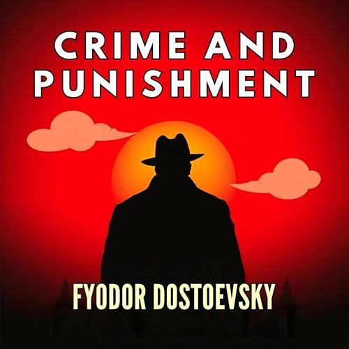 Crime and Punishment (Authored by Fyodor Dostoevsky) episode artwork