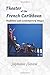 Theater of the French Caribbean: Traditions and Contemporary Stages
