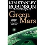 Green Mars: An unforgettable dystopian sci-fi novel