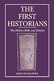 The First Historians: The Hebrew Bible and History