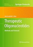 Therapeutic Oligonucleotides: Methods and Protocols (Methods in Molecular Biology, 764)