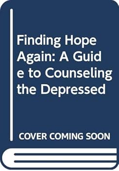 Hardcover Finding Hope Again: A Guide to Counseling the Depressed Book
