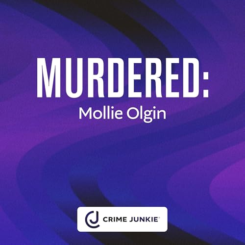 MURDERED: Mollie Olgin Podcast Por  arte de portada