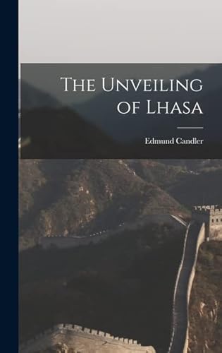 The Unveiling of Lhasa