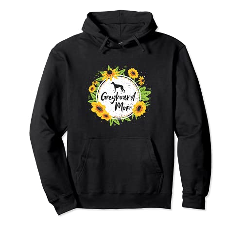 Sunflower: Sunflower Greyhound Mom - Dogs Sayings Pullover Hoodie, Black