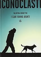 I cani vanno avanti 8875201420 Book Cover