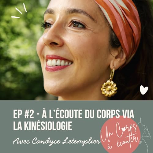 EP #2 - &Agrave; l'&eacute;coute du corps via la kin&eacute;siologie