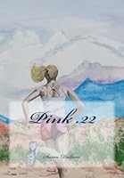 Pink .22 1483964213 Book Cover
