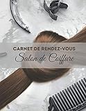 Carnet de rendez-vous Salon de coiffure: Carnet de rendez-vous. Agenda pour prise de RDV journalier - Agenda non daté. Amplitude horaire de 8h à 20h. ... Cahier grand format 21,5 x 27,94 cm . 269 p