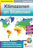 Klimazonen an Stationen Erdkunde Biologie Sekundarstufe Klasse 5 bis 10 dreifach differenziert | Tropen Subtropen Polargebiet Klimadiagramme Atlas | ... für die Sekundarstufe (Stationenlernen)