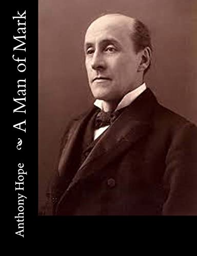 A Man of Mark 1515132285 Book Cover