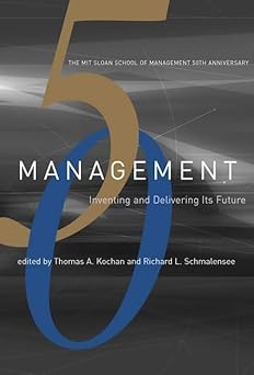 Management: Inventing and Delivering Its Future (Mit Sloan School of Management 50th Anniversary)-Wow! eBook