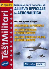 Manuale per i concorsi di Allievo Ufficiale in