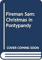 Christmas in Pontypandy (Fireman Sam) 1855910330 Book Cover