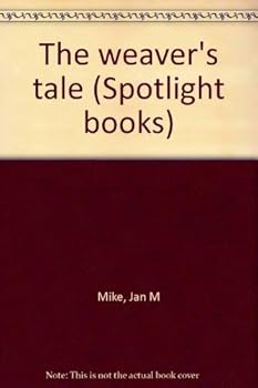 Paperback The weaver's tale (Spotlight books) Book