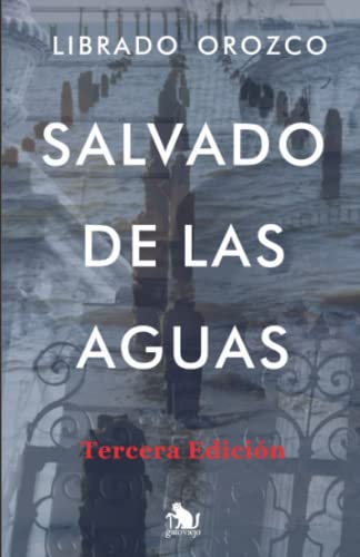 Salvado de las aguas (Spanish Edition)