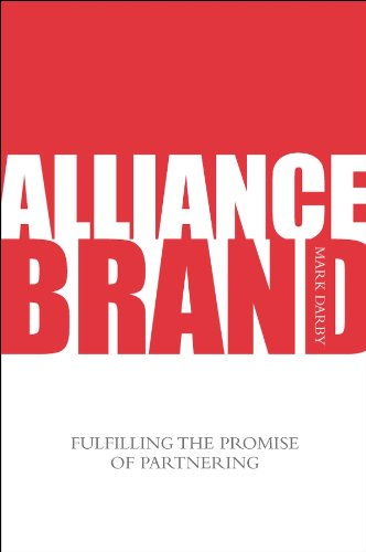 Alliance Brand: Fulfilling the Promise of Partnering