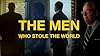 The Men Who Stole The World #1