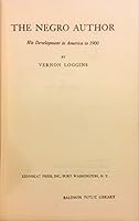 THE NEGRO AUTHOR: His Development in America B0065Q2J1Q Book Cover