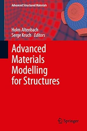 Advanced Materials Modelling for Structures: 19 2013th Edition book cover