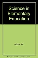 Science in Elementary Education 0023413026 Book Cover